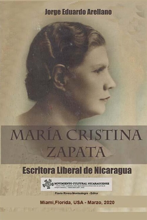 Maria Cristina Zapata: Escritora Liberal de Nicaragua (Paperback)