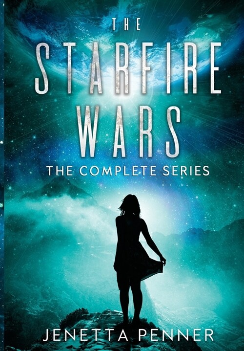 The Starfire Wars: The Complete Series (Paperback)