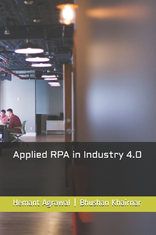 Applied RPA in Industry 4.0 (Paperback)