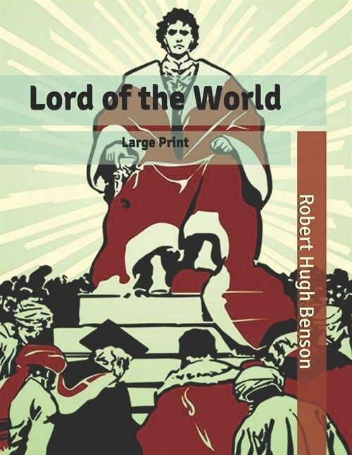 Lord of the World: Large Print (Paperback)