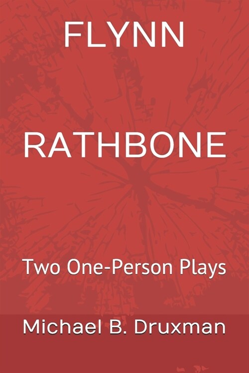 Flynn Rathbone: Two One-Person Plays (Paperback)