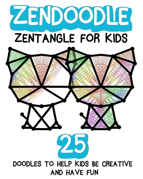 Zendoodle: Zentangle For Kids (Paperback)