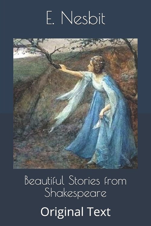 Beautiful Stories from Shakespeare: Original Text (Paperback)