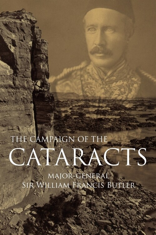 The Campaign of the Cataracts (Expanded, Annotated) (Paperback)