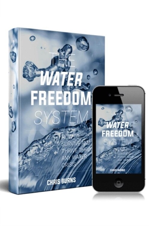Water Freedom System: Surviving a Water Crisis (Paperback)