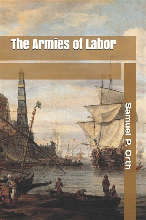 The Armies of Labor (Paperback)