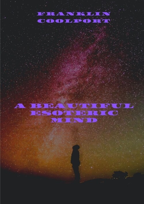 A Beautiful Esoteric Mind (Paperback)