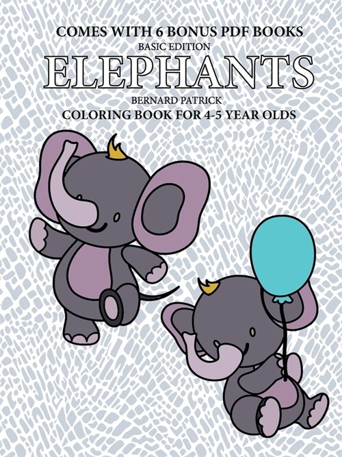 Coloring Book for 4-5 Year Olds (Elephants) (Paperback)