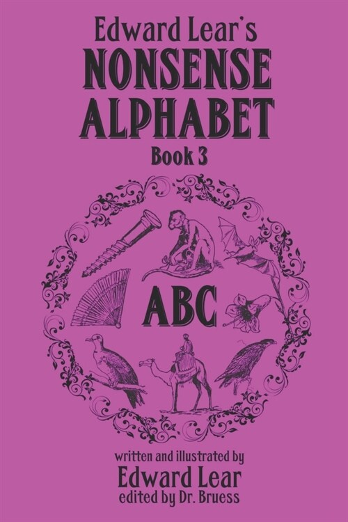 Edward Lears Nonsense Alphabet - Book 3 (Paperback)