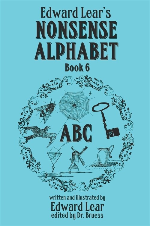 Edward Lears Nonsense Alphabet - Book 6 (Paperback)