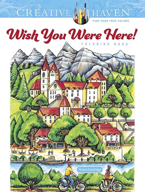Creative Haven Wish You Were Here! Coloring Book (Paperback)
