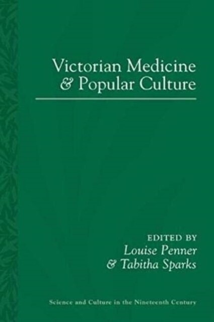 Victorian Medicine and Popular Culture (Paperback)