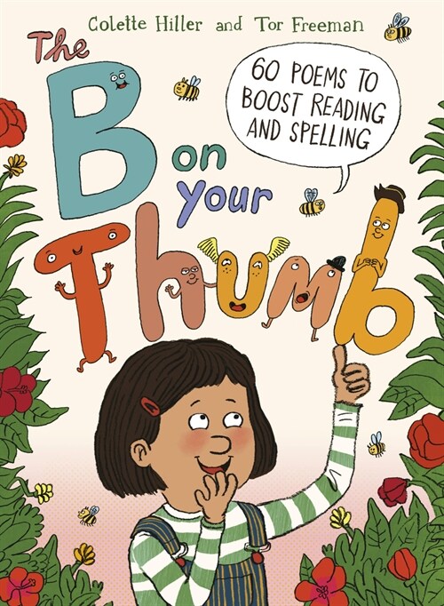 The B on Your Thumb: 60 Poems to Boost Reading and Spelling (Hardcover)