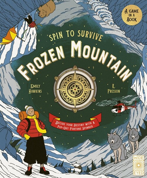 Spin to Survive: Frozen Mountain : Decide Your Destiny with a Pop-Out Fortune Spinner (Hardcover)