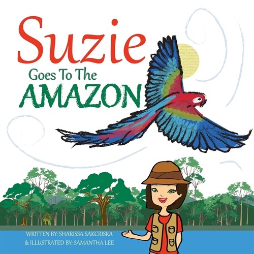 Suzie Goes to the Amazon (Paperback)