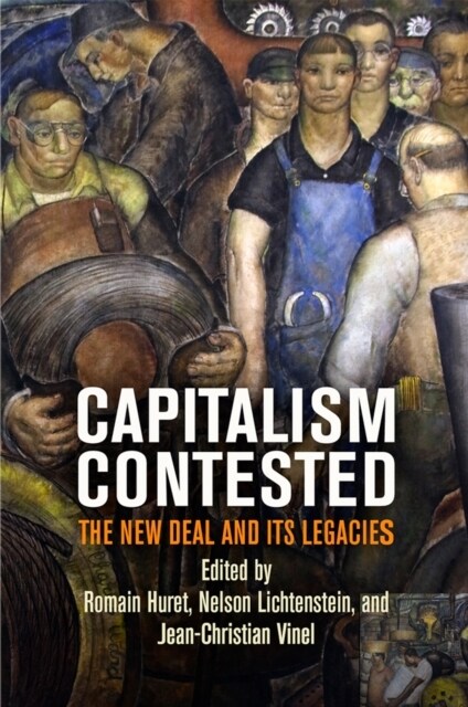 Capitalism Contested: The New Deal and Its Legacies (Hardcover)