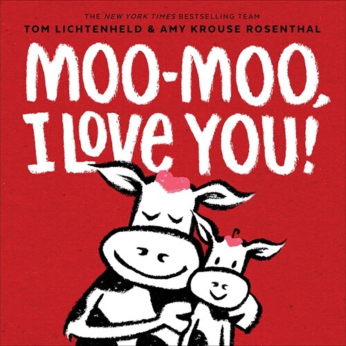 Moo-Moo, I Love You! (Hardcover)