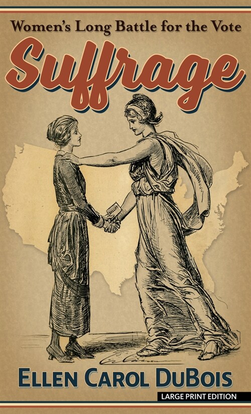 Suffrage: Womens Long Battle for the Vote (Library Binding)