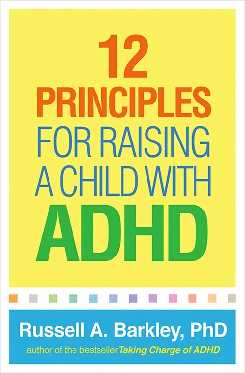 12 Principles for Raising a Child with ADHD (Hardcover)