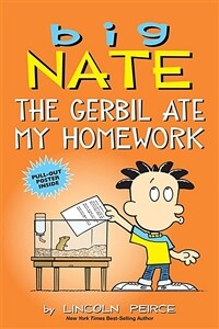 Big Nate: The Gerbil Ate My Homework, Volume 23 (Paperback)