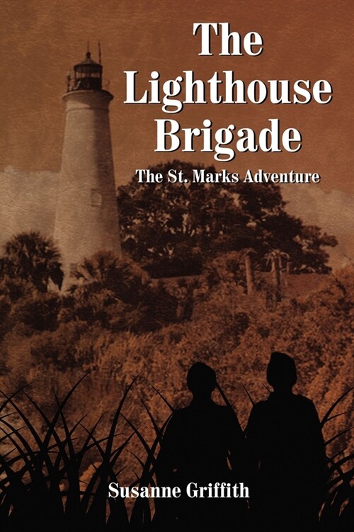 The Lighthouse Brigade: The St. Marks Adventure (Paperback)