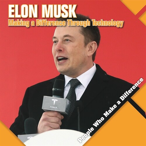 Elon Musk: Making a Difference Through Technology (Paperback)