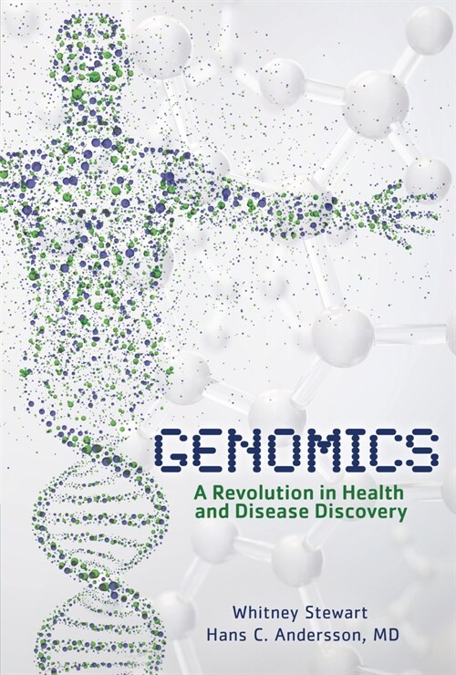 Genomics: A Revolution in Health and Disease Discovery (Library Binding)
