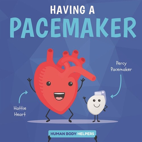 Having a Pacemaker (Paperback)