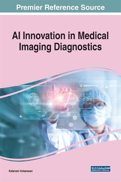 AI Innovation in Medical Imaging Diagnostics (Hardcover)