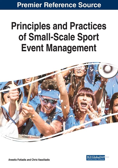 Principles and Practices of Small-Scale Sport Event Management (Paperback)