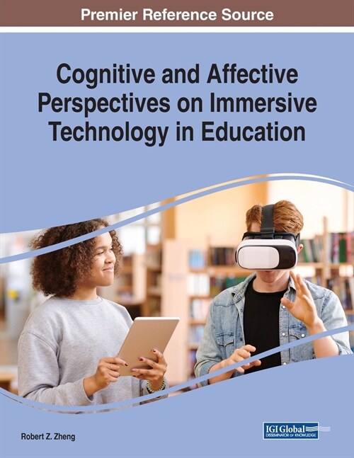 Cognitive and Affective Perspectives on Immersive Technology in Education (Paperback)