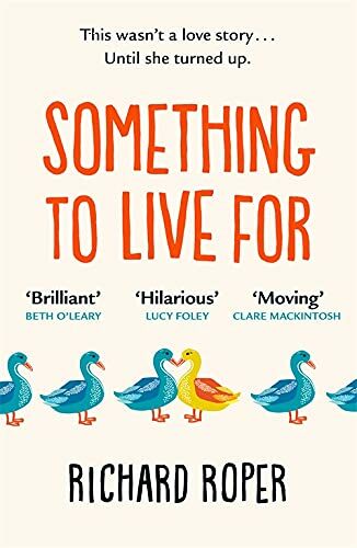 Something to Live For : Charming, humorous and life-affirming tale about human kindness BBC (Paperback)