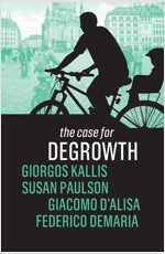 The Case for Degrowth (Paperback)