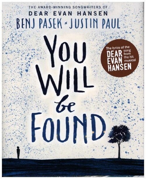 Dear Evan Hansen: You Will Be Found (Hardcover)