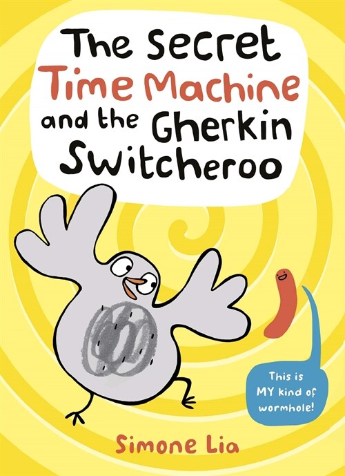 The Secret Time Machine and the Gherkin Switcheroo (Paperback)
