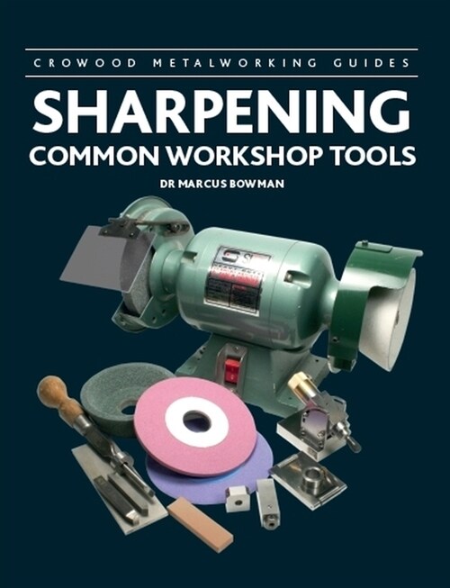 Sharpening Common Workshop Tools (Hardcover)