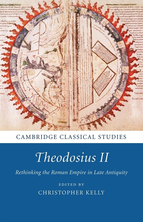 Theodosius II : Rethinking the Roman Empire in Late Antiquity (Paperback)