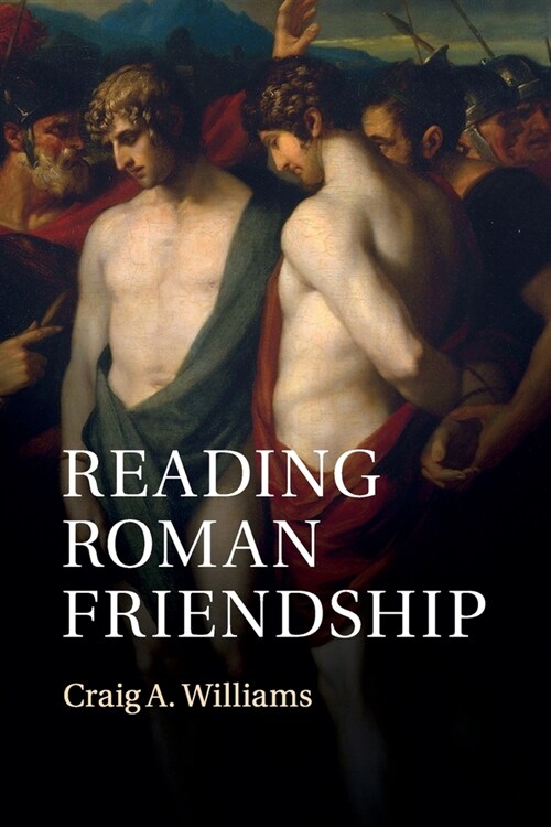 Reading Roman Friendship (Paperback)