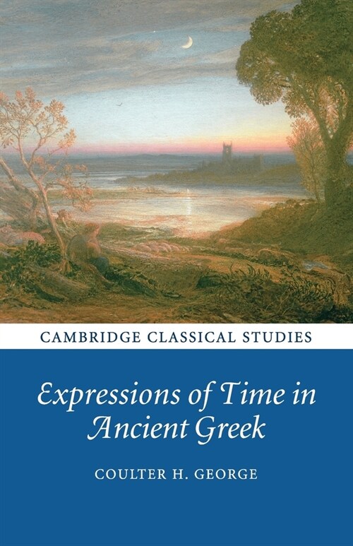 Expressions of Time in Ancient Greek (Paperback)