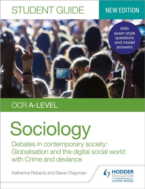 OCR A-level Sociology Student Guide 3: Debates in contemporary society: Globalisation and the digital social world; Crime and deviance (Paperback)