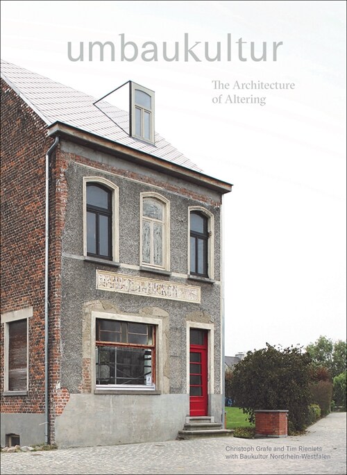 Umbaukultur: The Architecture of Altering (Paperback)