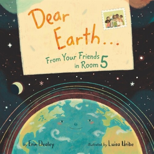 Dear Earth...From Your Friends in Room 5 (Hardcover)