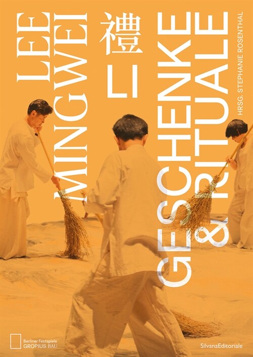 Lee Mingwei : Li, Gifts and Rituals (Hardcover)