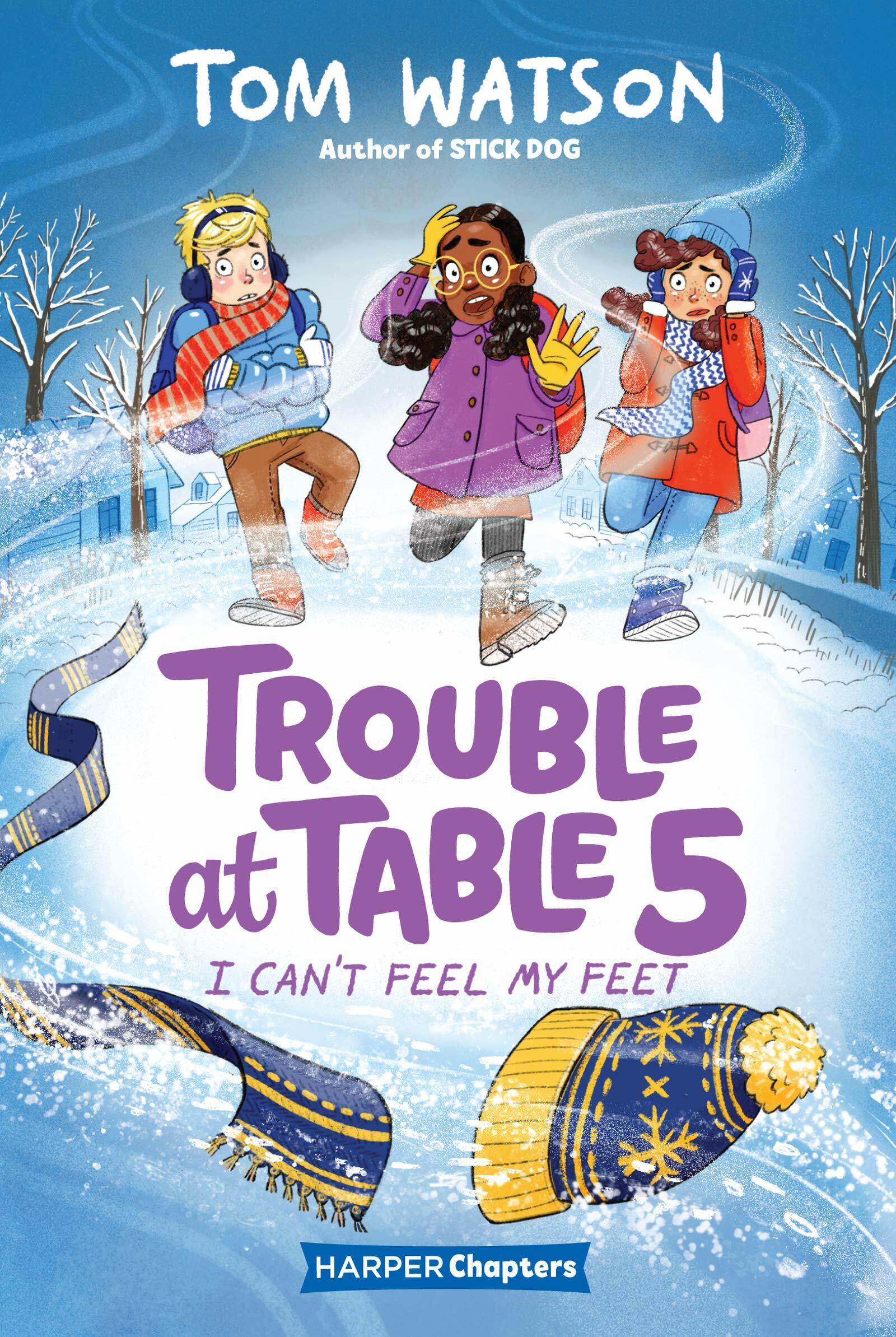 Trouble at Table 5 #4: I Cant Feel My Feet (Paperback)