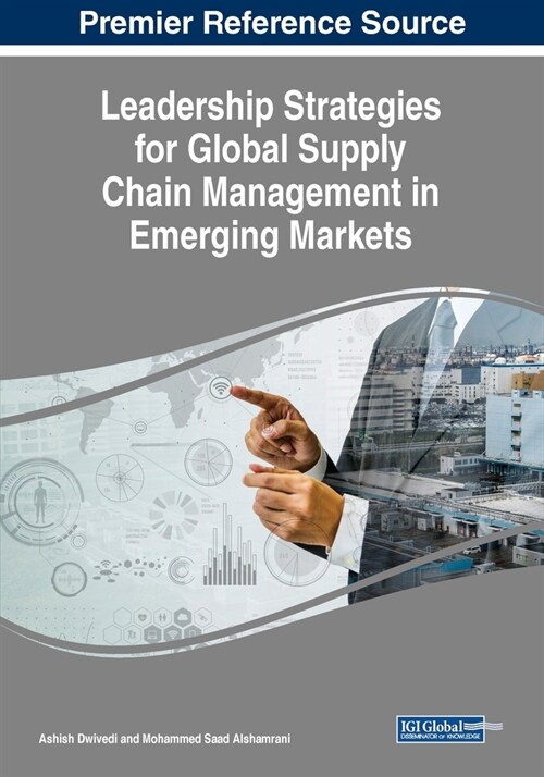 Leadership Strategies for Global Supply Chain Management in Emerging Markets (Paperback)