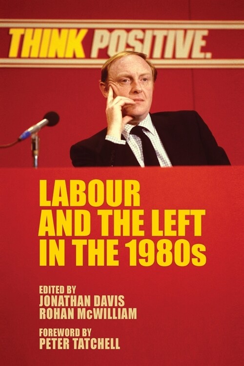 Labour and the Left in the 1980s (Paperback)