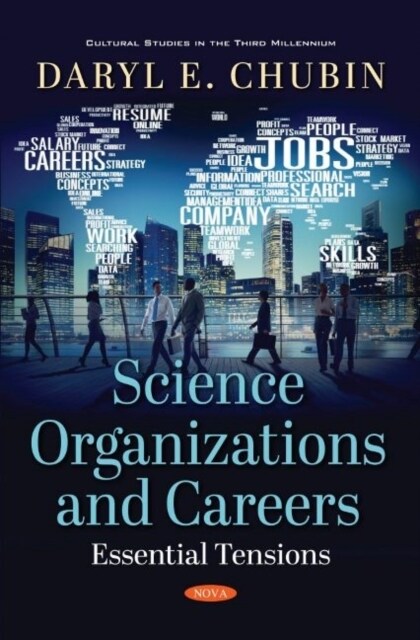Science Organizations and Careers : Essential Tensions (Paperback)