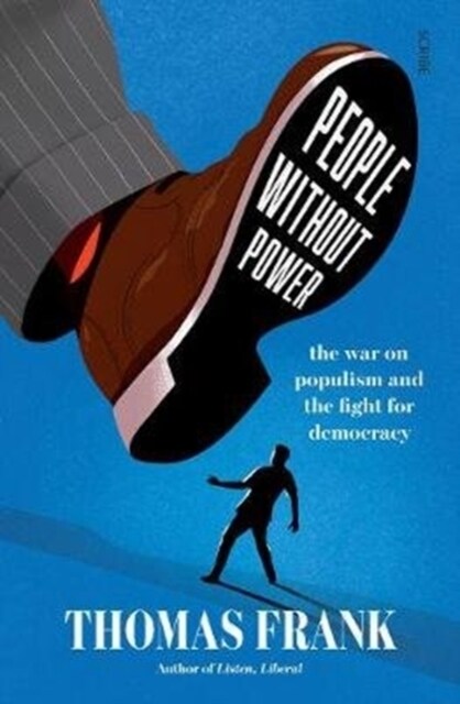 People Without Power : the war on populism and the fight for democracy (Paperback)
