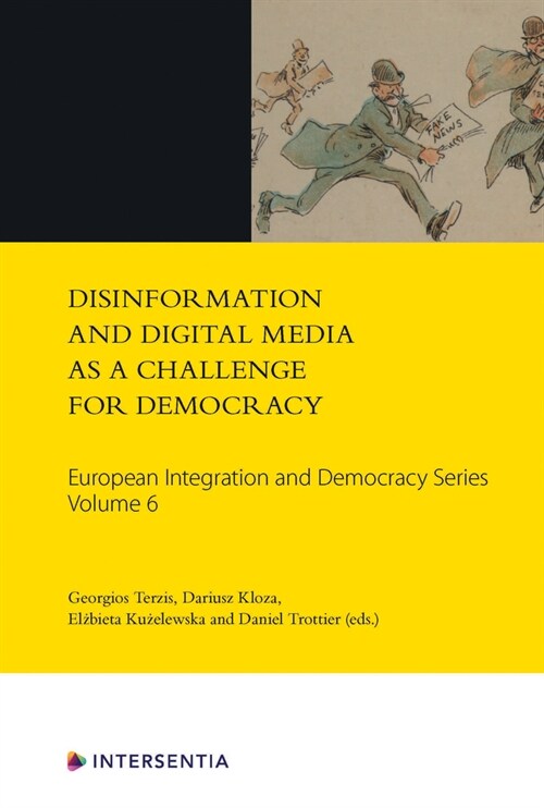 Disinformation and Digital Media as a Challenge for Democracy, Volume 6 (Paperback)