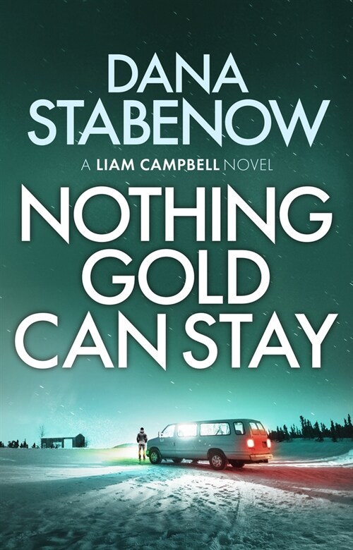 Nothing Gold Can Stay (Paperback)